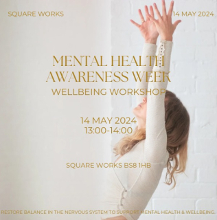 Mental Health Awareness Week: Wellbeing Workshop