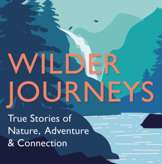 Explorers Connect: Wilder Journeys with Roz Savage & Laurie King