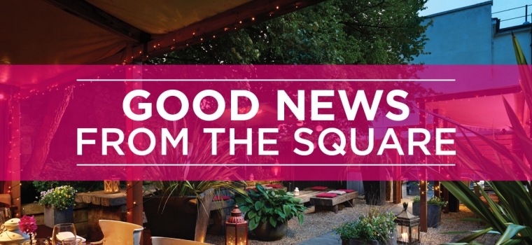 Good News from The Square!