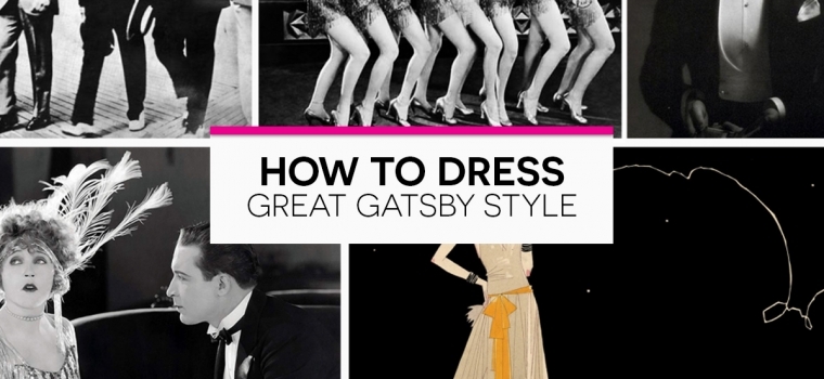 How to Dress Great Gatsby Style Guide