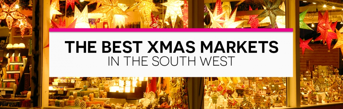 The 5 best Christmas Markets in the South West